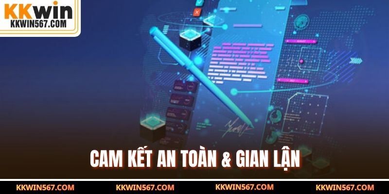 Cam kết an toàn & gian lận