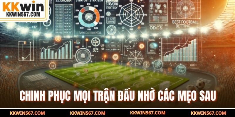 Chinh phục mọi trận đấu nhờ các mẹo sau
