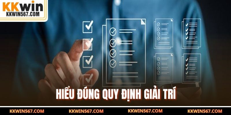 Hiểu đúng quy định giải trí