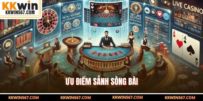 Ưu điểm sảnh sòng bài